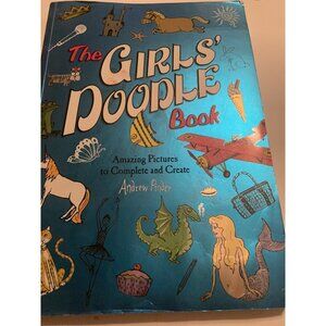The Girls' Doodle Book Amazing Pictures to Complete & Create Pinder Andrew LOOK